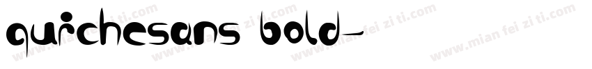 quichesans bold字体转换